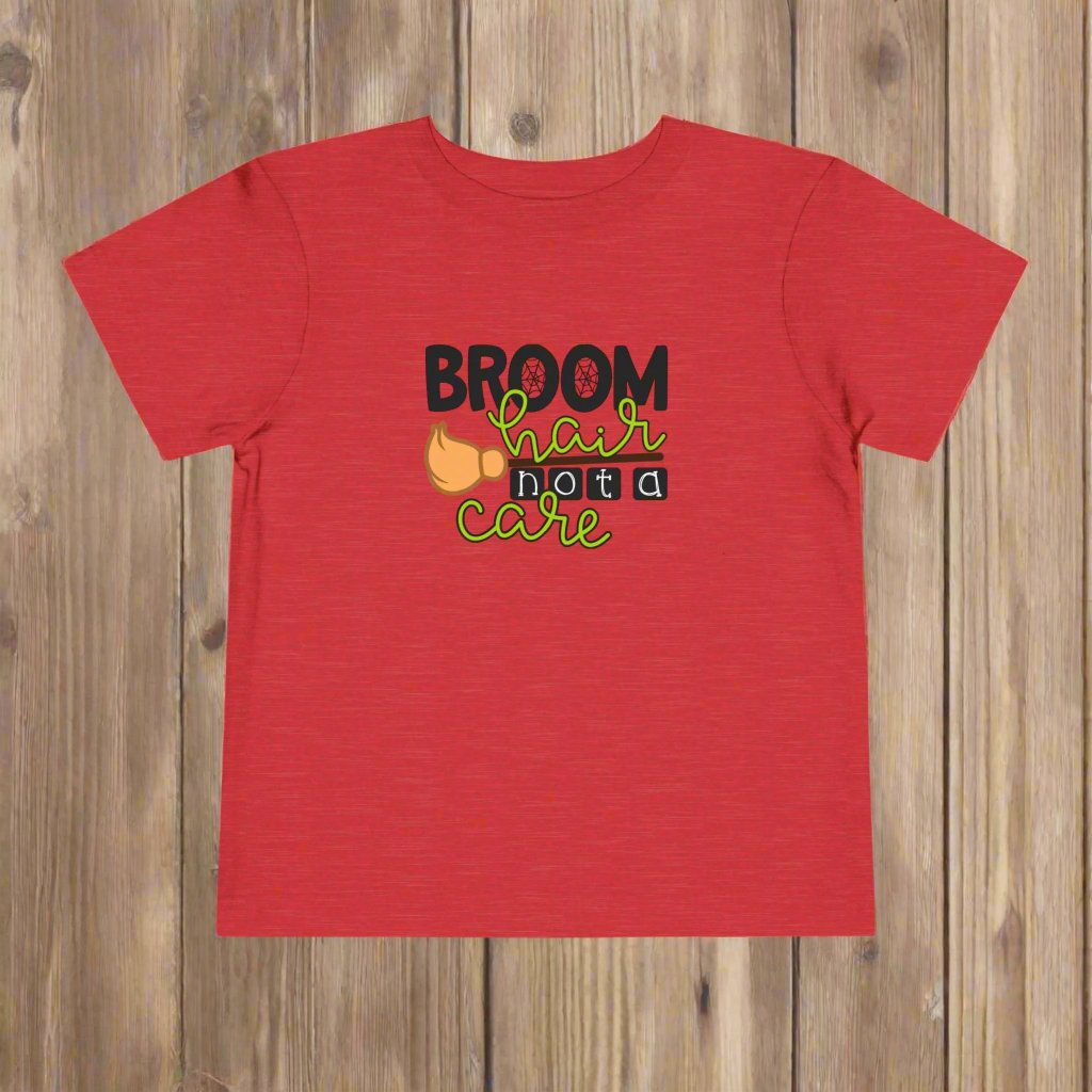 Adorable Broom Hair Not A Care Toddler T-shirt