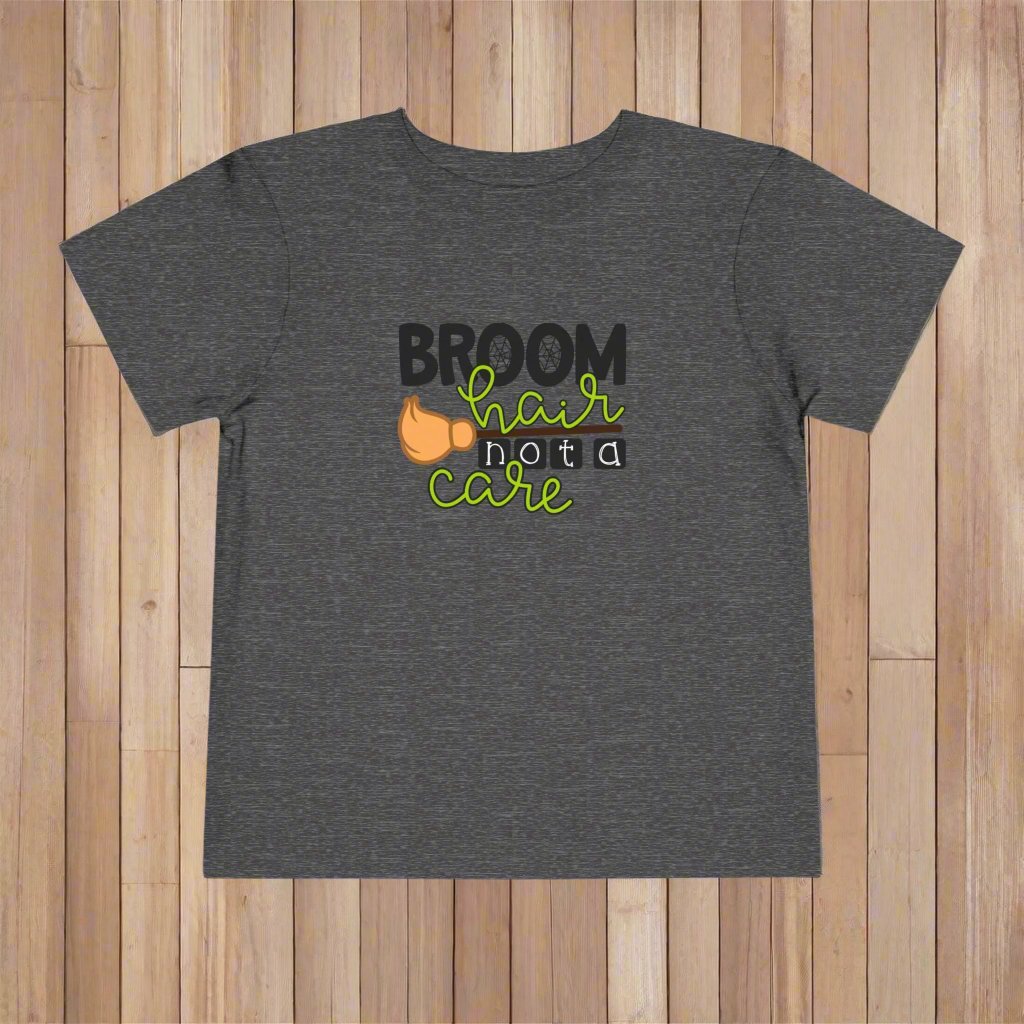 Adorable Broom Hair Not A Care Toddler T-shirt